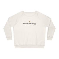 Love Came Down Relaxed Fit Sweatshirt