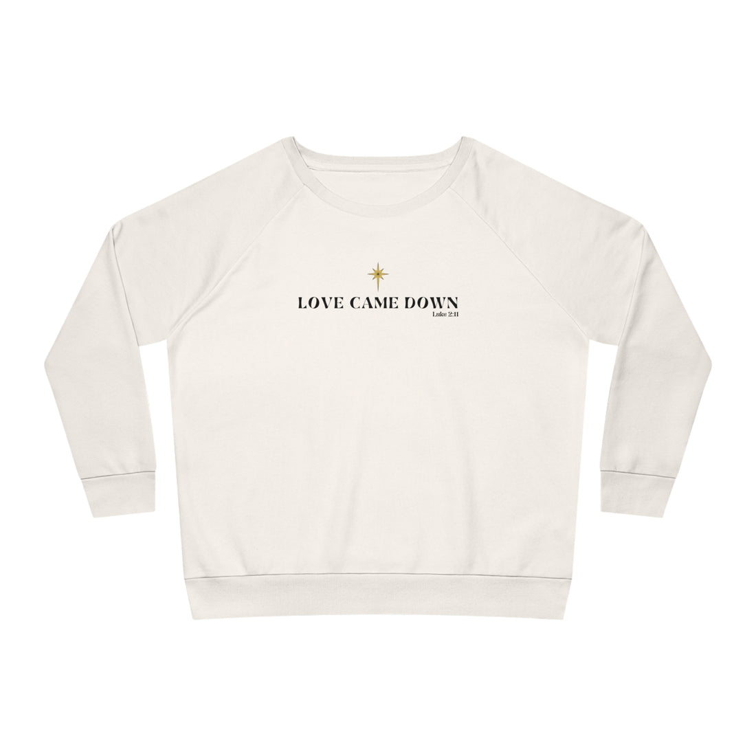 Love Came Down Relaxed Fit Sweatshirt