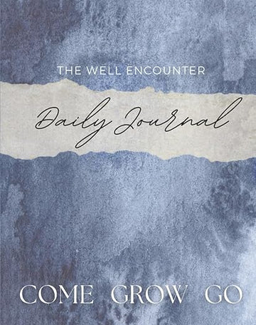 The Well Encounter Daily Journal